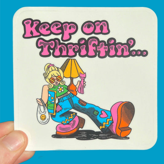 Keep On Thriftin' STICKER 3 Inch