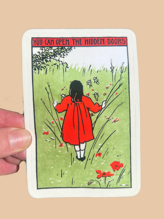 You Can Open The Hidden Doors STICKER 3 Inch