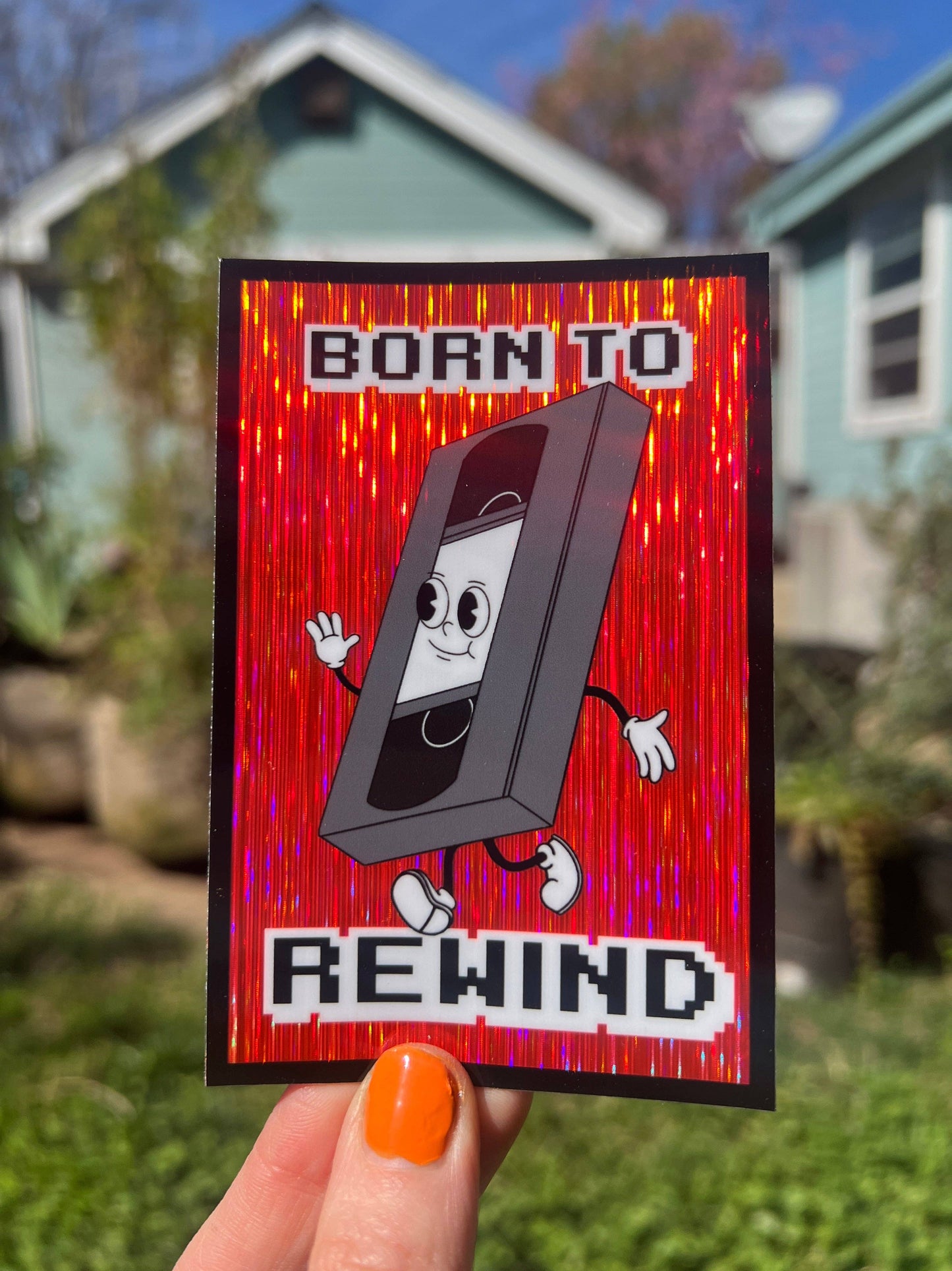 Born To Rewind VHS STICKER 4 Inch