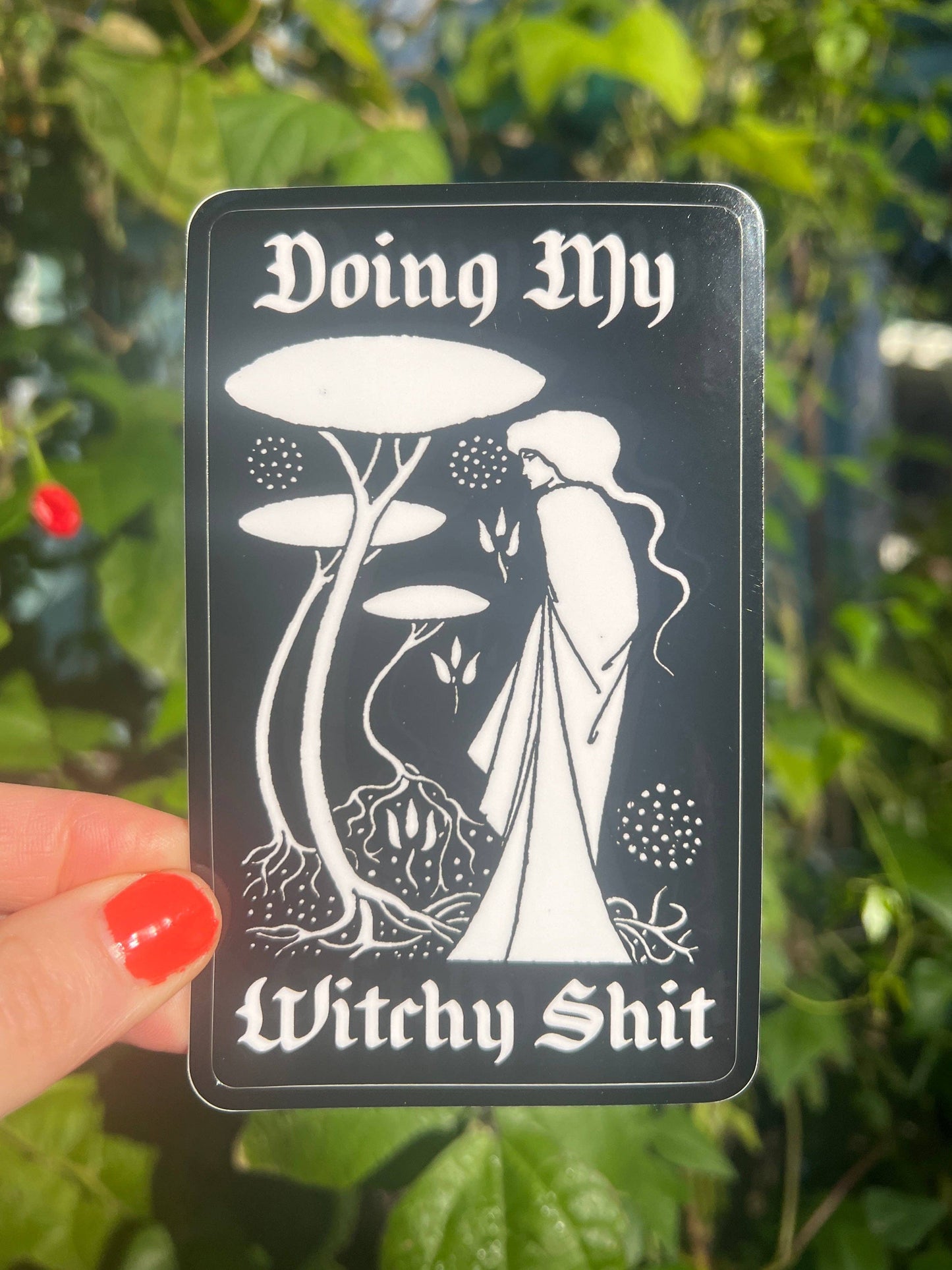 Doing My Witchy Shit STICKER 4 Inch