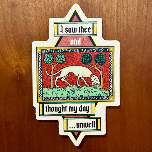 Thought My Day Unwell - Medieval Sticker