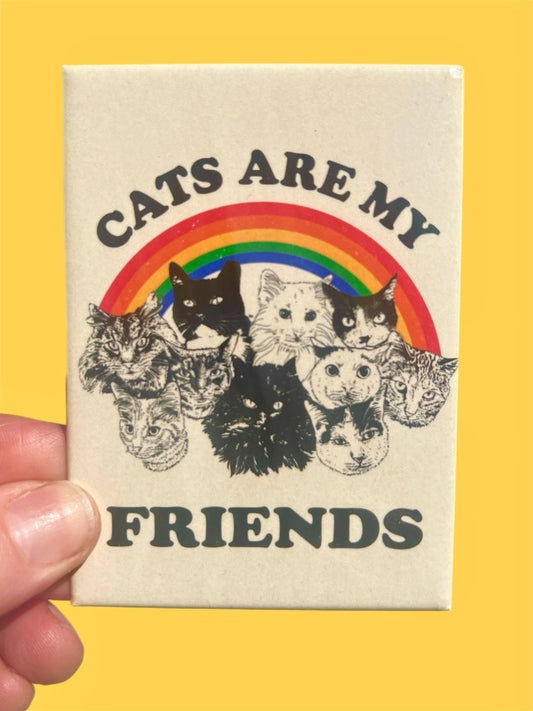 MAGNET Cats Are My Friends Metal Magnet