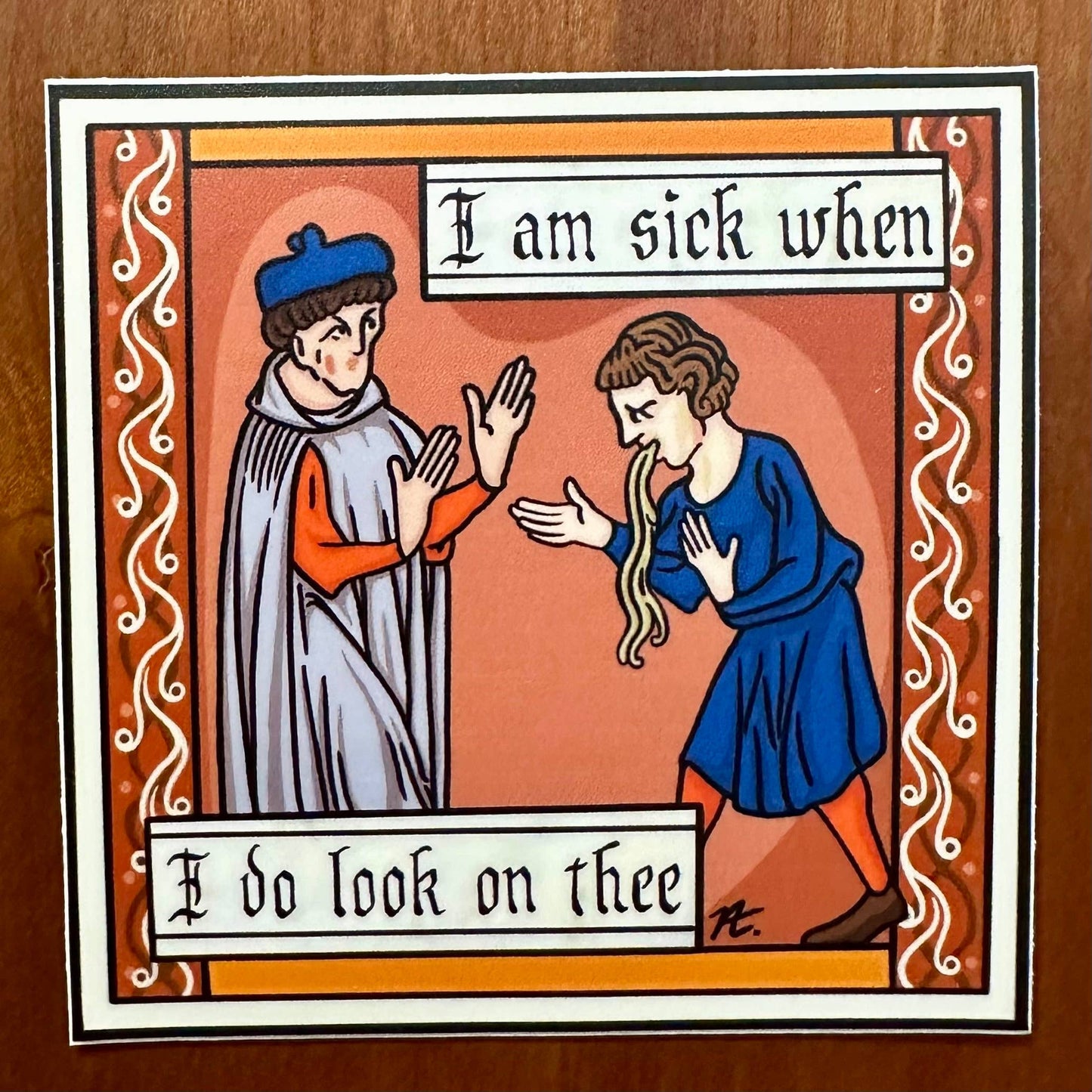 I Am Sick (Shakespeare) - Medieval Sticker