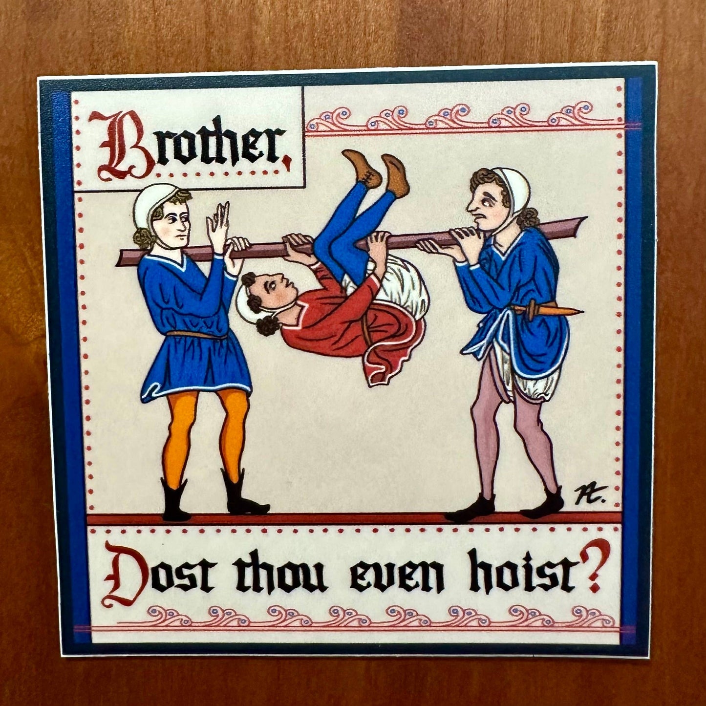 Dost Thou Even Hoist - Medieval Sticker