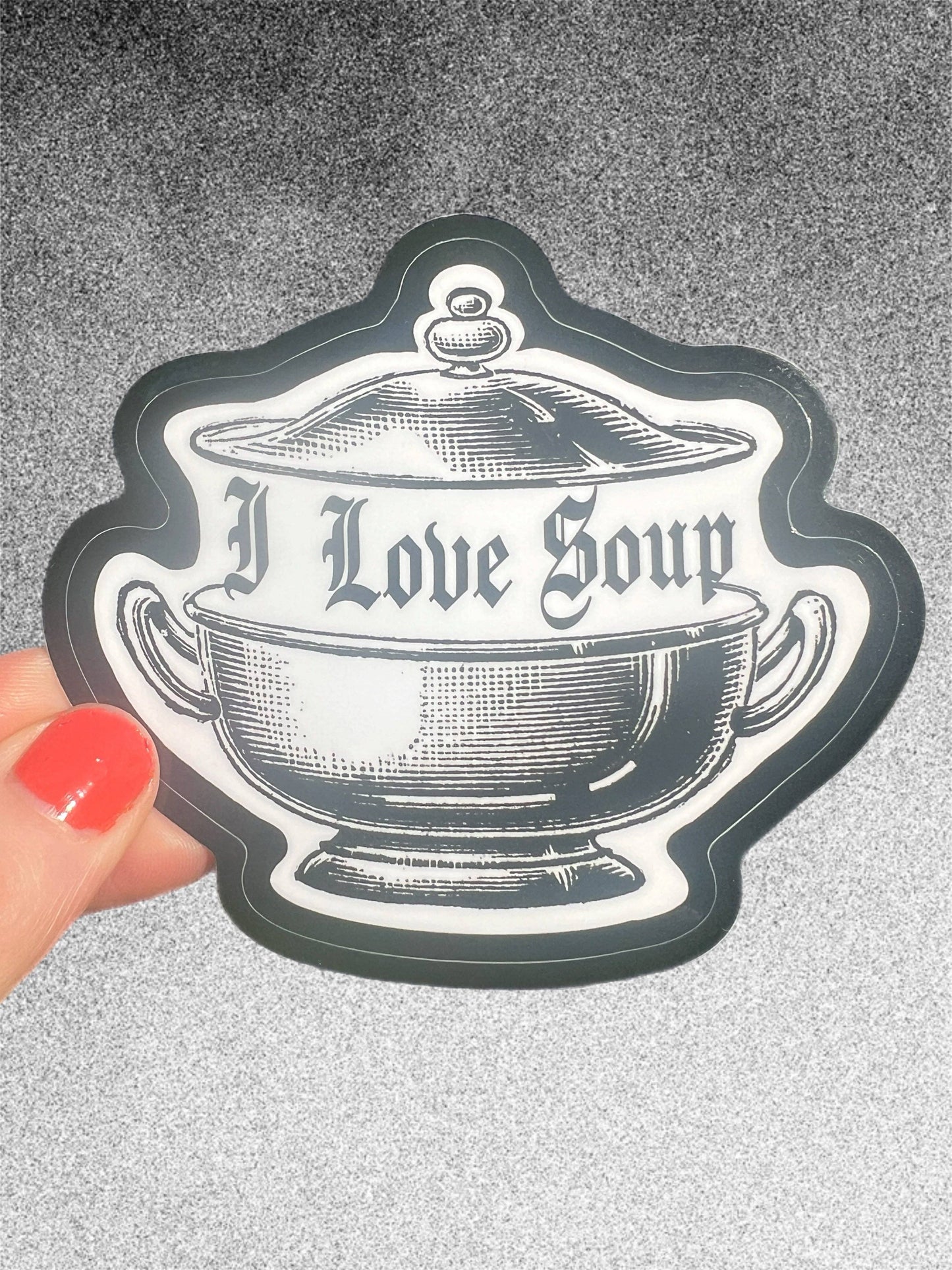 I Love Soup STICKER 3 Inch